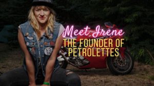 Meet Irene, the Founder of Petrolettes
